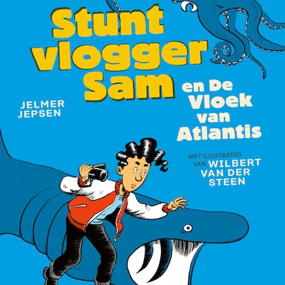 Stuntvlogger Sam en de vloek van Atlantis