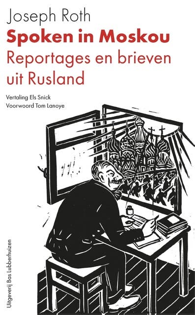 Spoken in Moskou: Reportages en brieven uit Rusland