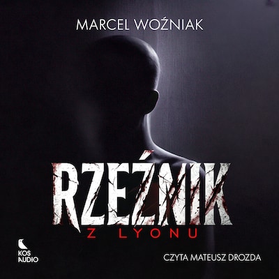 Rzeźnik z Lyonu – okładka audiobooka, autor Marcel Woźniak