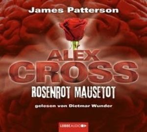 Rosenrot Mausetot (Alex Cross 6) – okładka audiobooka, autor James Patterson