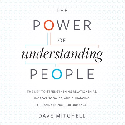 The Power of Understanding People – omslag til lydbogen af Dave Mitchell