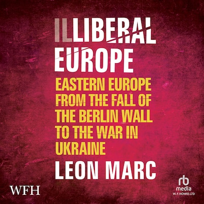 Illiberal Europe