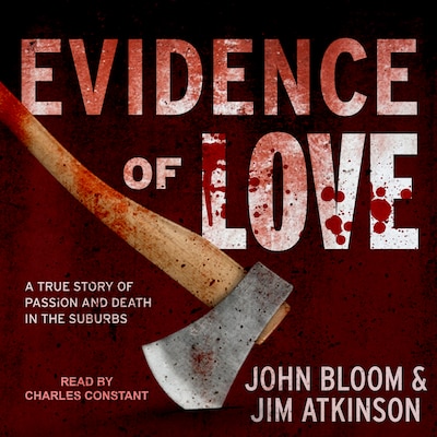 Evidence of Love – omslag til lydbogen af John Bloom, Jim Atkinson