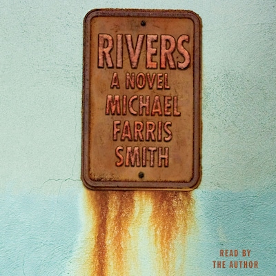 Rivers – omslag til lydbogen af Michael Farris Smith