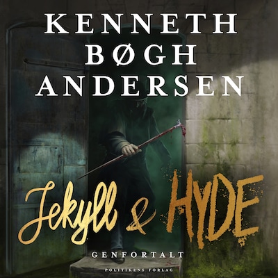 Jekyll og Hyde genfortalt – omslag til lydbogen af Kenneth Bøgh Andersen
