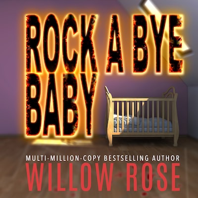 Rock-a-bye Baby – omslag til lydbogen af Willow Rose
