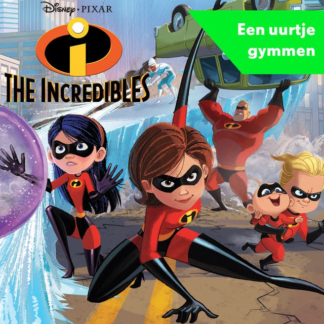 The Incredibles - Een uurtje gymmen – omslag van het luisterboek van Disney Pixar