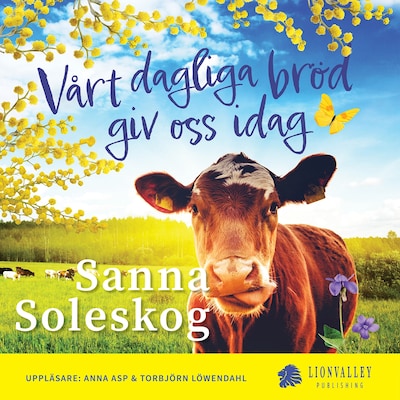 Vårt dagliga bröd giv oss idag