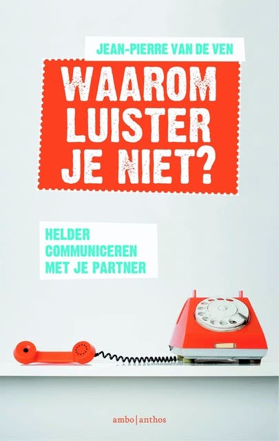 Waarom luister je niet? – omslag van het luisterboek van Jean-Pierre van de Ven