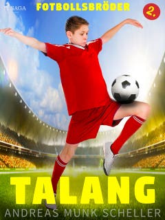 Fotbollsbröder 2 - Talang – omslag till ljudboken av Andreas Munk Scheller