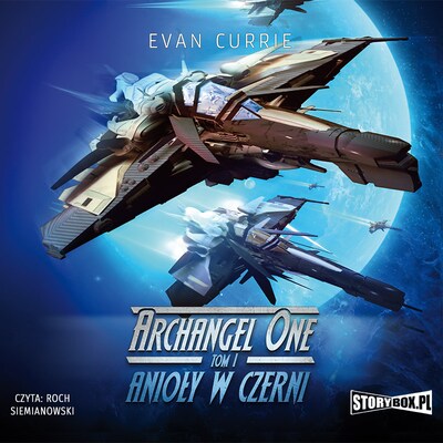 Archangel One. Tom 1. Anioły w czerni – okładka audiobooka, autor Evan Currie