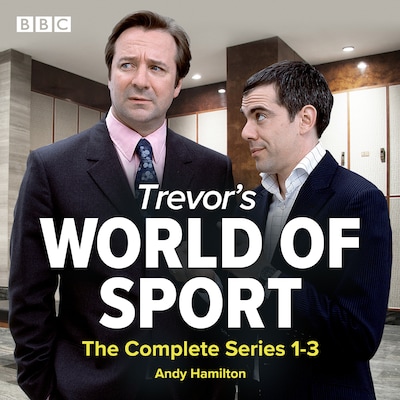 Trevor's World of Sport: The Complete Series 1-3 – omslag til lydbogen af Andy Hamilton
