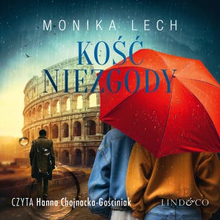 Kość niezgody – okładka audiobooka, autor Monika Lech
