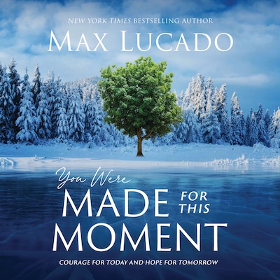 You Were Made for This Moment