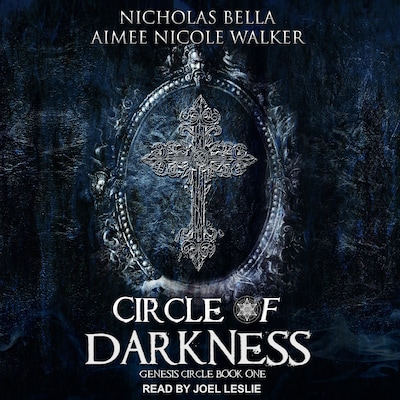 Circle of Darkness – omslag til lydbogen af Aimee Nicole Walker, Nicholas Bella