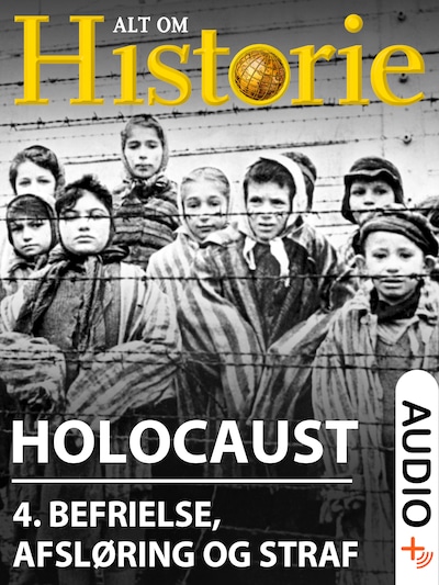 Holocaust 4 – omslag til lydbogen af Else Christensen, Troels Ussing, Alt Om Historie