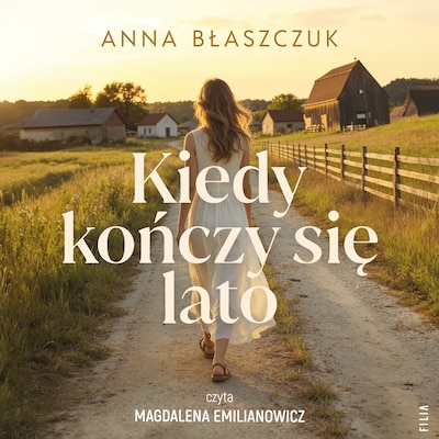 Kiedy kończy się lato – okładka audiobooka, autor Anna Błaszczuk