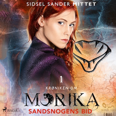 Krøniken om Morika 1 - Sandsnogens bid – omslag til lydbogen af Sidsel Sander Mittet