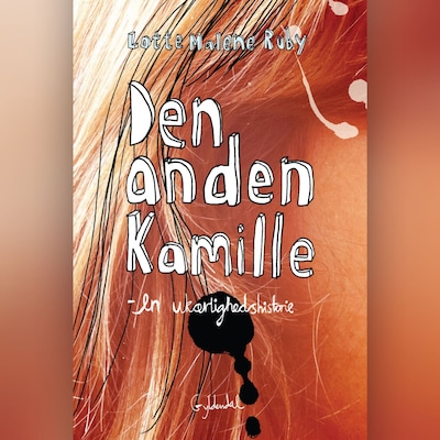 Den anden Kamille - en ukærlighedshistorie – omslag til lydbogen af Lotte Malene Ruby