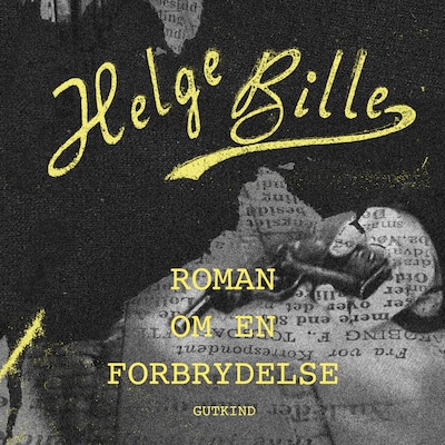 Roman om en forbrydelse – omslag til lydbogen af Helge Bille