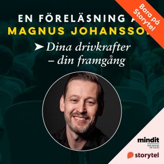 Dina drivkrafter – din framgång