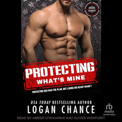 Protecting What's Mine – omslag til lydbogen af Logan Chance