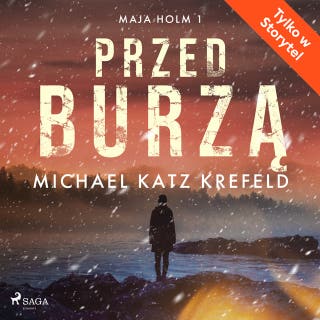 Maja Holm. Tom 1. Przed burzą