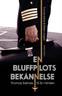 En bluffpilots bekännelse : Thomas Salmes 13 år i himlen – omslag till ljudboken av Stefan Lövgren,Thomas Salme