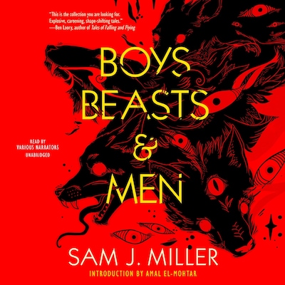 Boys, Beasts & Men