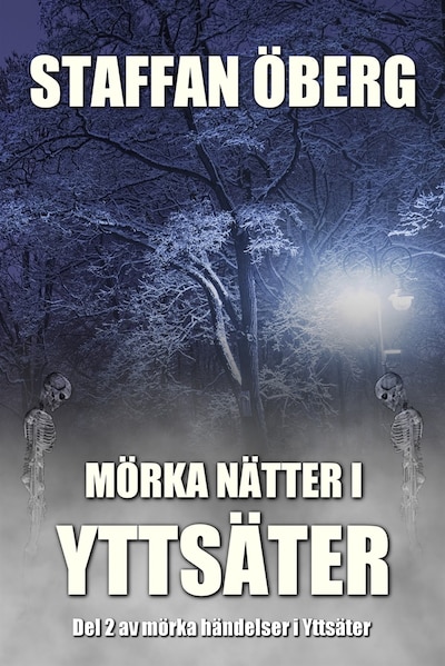 Mörka nätter i Yttsäter, del 2 – omslag till ljudboken av Staffan Öberg