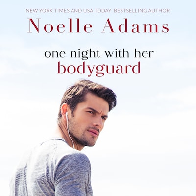 One Night with her Bodyguard – omslag til lydbogen af Noelle Adams