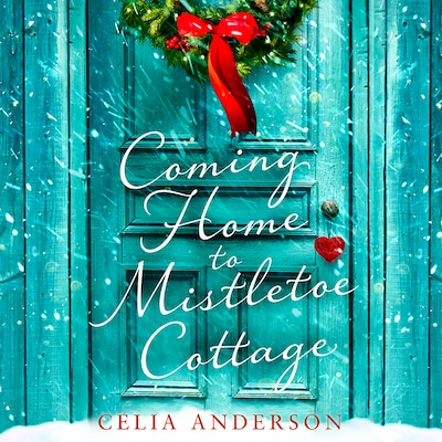 Coming Home to Mistletoe Cottage