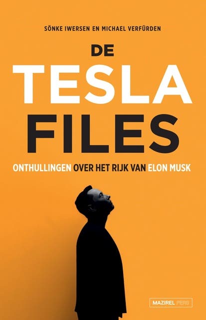 De Tesla Files: Onthullingen over het rijk van Elon Musk – omslag van het luisterboek van Michael Verfürden,Sönke Iwersen