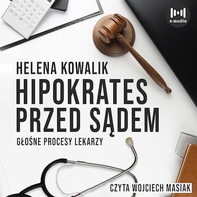 Hipokrates przed sądem – okładka audiobooka, autor Helena Kowalik