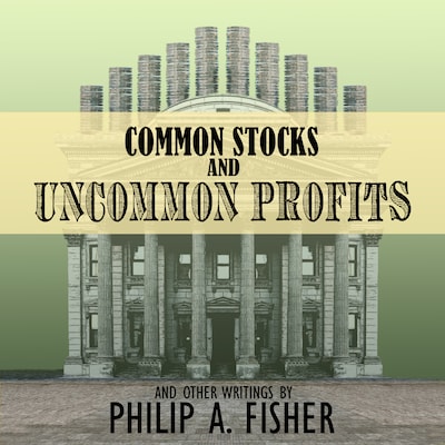 Common Stocks and Uncommon Profits and Other Writings – omslag til lydbogen af Philip A. Fisher