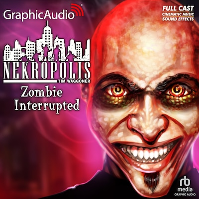 Zombie Interupted [Dramatized Adaptation] – omslag til lydbogen af Tim Waggoner