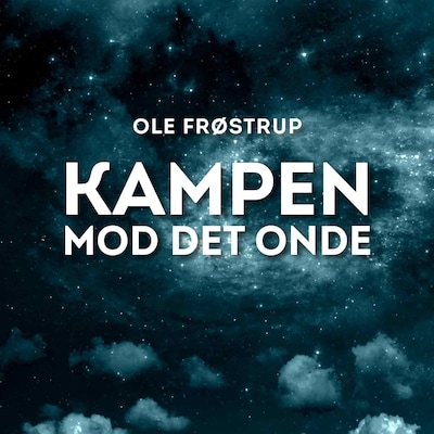 Kampen mod det onde – omslag til lydbogen af Ole Frøstrup