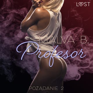 Pożądanie 2: Profesor - opowiadanie erotyczne – okładka audiobooka, autor Malva B.