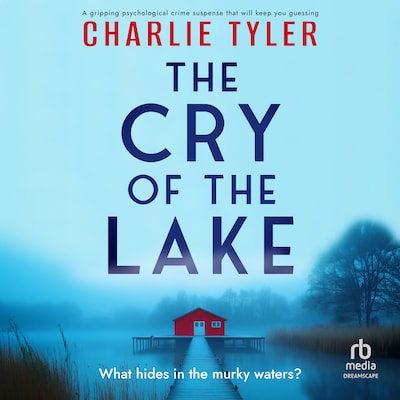 The Cry of the Lake – omslag til lydbogen af Charlie Tyler
