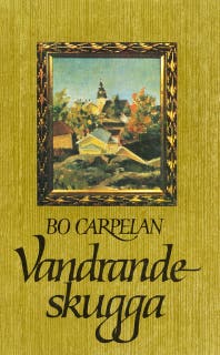 Vandrande skugga: en småstadsberättelse – omslag till ljudboken av Bo Carpelan