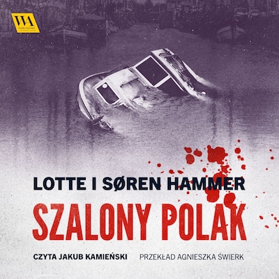 Szalony Polak – okładka audiobooka, autor Lotte Hammer, Soren Hammer