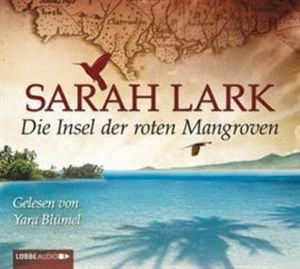 Die Insel der roten Mangroven 2 – okładka audiobooka, autor Sarah Lark