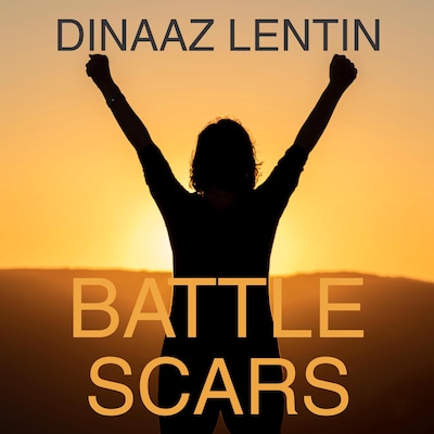Battle Scars – omslag van het luisterboek van Dinaaz Lentin, Foreword by Dr Patrick Weinrauch