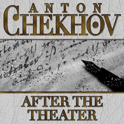 After The Theater – omslag til lydbogen af Anton Chekhov
