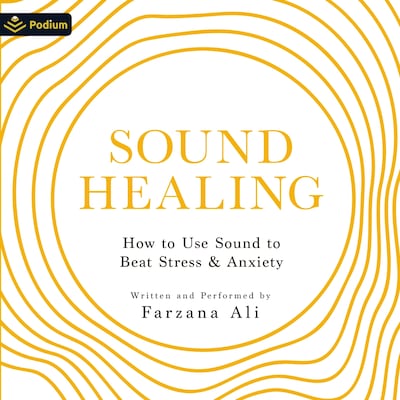 Sound Healing – omslag til lydbogen af Farzana Ali
