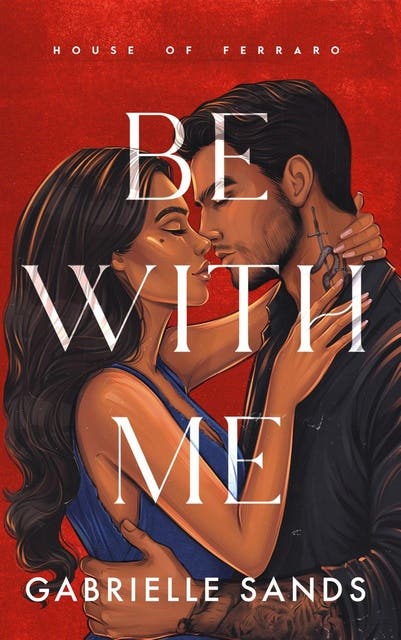 Be with me – omslag van het luisterboek van Gabrielle Sands