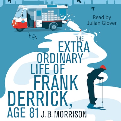 The Extra Ordinary Life of Frank Derrick, Age 81