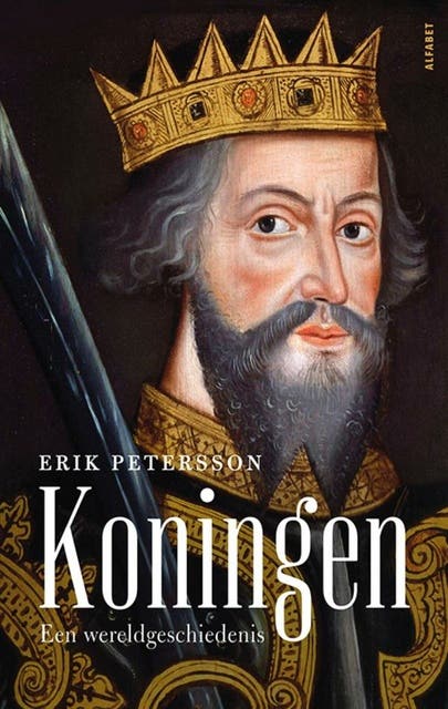Koningen: Een wereldgeschiedenis