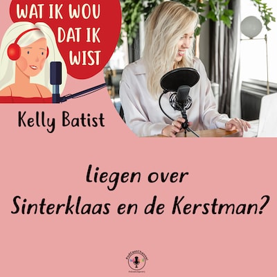 Liegen over Sinterklaas en de Kerstman? – omslag van het luisterboek van Kelly Batist