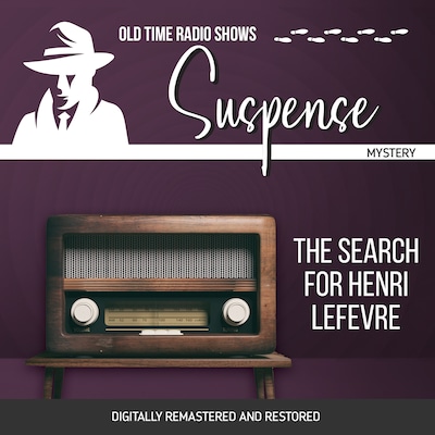 Suspense: The Search for Henri LeFevre